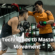 5 Best Techniques to Master Head Movement in Boxing