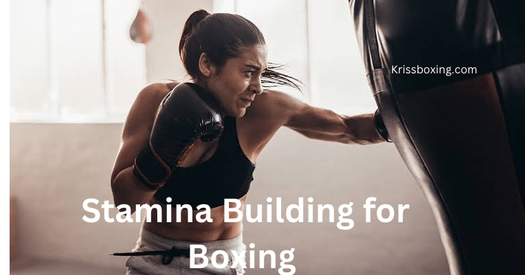 Stamina Building for Boxing: Top 10 Best Exercises