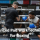 10 Best Advanced Pad Work Techniques for Boxing