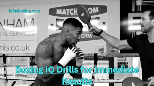 Top 5 Boxing IQ Drills for Immediate Results