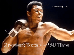 Top 15 Greatest Boxers of All Time